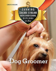 Title: Dog Groomer, Author: Christie Marlowe