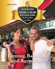 Title: Farming, Ranching, and Agriculture, Author: Connor Syrewicz