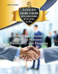 Title: Presenting Yourself: Business Manners, Personality, and Etiquette, Author: Christie Marlowe