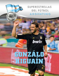 Title: Gonzalo Higuaín, Author: Elizabeth Levy Sad