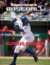 Title: Alfonso Soriano, Author: Tania Rodriguez