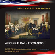 Title: America Is Born, 1770-1800, Author: Constance Sharp