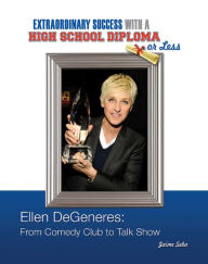 Title: Ellen DeGeneres: From Comedy Club to Talk Show, Author: Jaime Seba