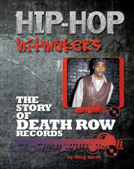 Title: The Story of Death Row Records, Author: Trey White