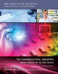 Title: The Pharmaceutical Industry: Better Medicine for the 21st Century, Author: Malinda Miller