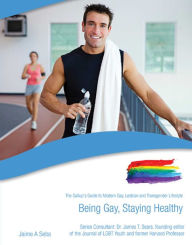 Title: Being Gay, Staying Healthy, Author: Jaime A. Seba
