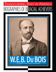 Title: W.E.B. Du Bois: Civil Rights Activist, Author, Historian, Author: Jim Whiting