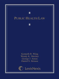 Title: Public Health Law, Author: Kenneth R. Wing