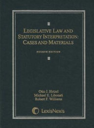 Title: Legislative Law & Statutory Interpretation 4E 2008 / Edition 4, Author: ~ Hetzel