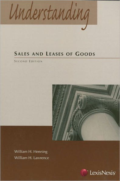 Understanding Sales and Leases of Goods / Edition 2