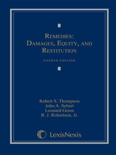 Remedies: Damages, Equity and Restitution / Edition 4