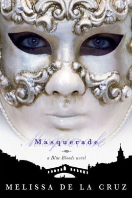 Ebook Masquerade Blue Bloods 2 By Melissa De La Cruz