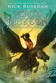 Title: The Titan's Curse (Percy Jackson and the Olympians Series #3), Author: Rick Riordan