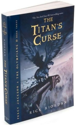 The Titan S Curse Percy Jackson And The Olympians Series 3 By Rick Riordan Paperback Barnes Noble