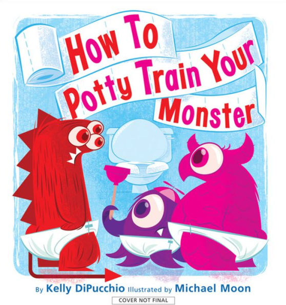 How to Potty Train Your Monster