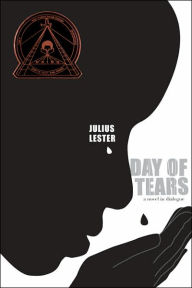Title: Day of Tears, Author: Julius Lester