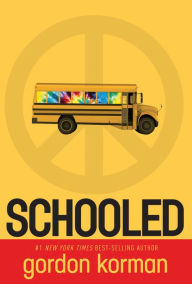 Title: Schooled, Author: Gordon Korman