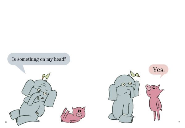 There Is a Bird on Your Head! (Elephant and Piggie Series)