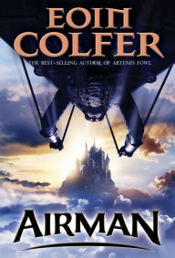 Title: Airman, Author: Eoin Colfer