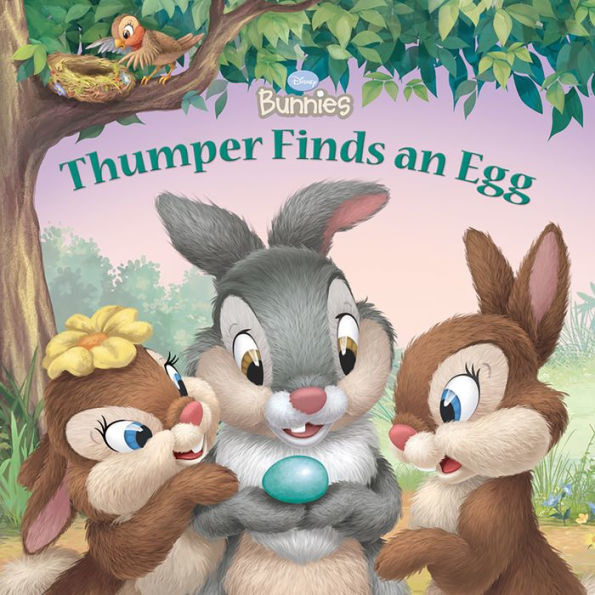 Thumper Finds an Egg (Disney Bunnies Series)