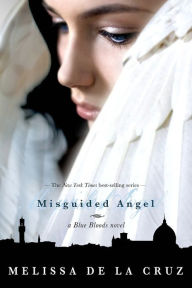 Title: Misguided Angel (Blue Bloods Series #5), Author: Melissa de la Cruz