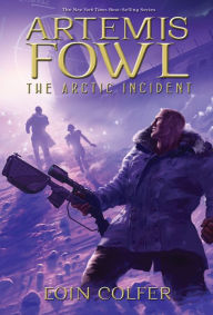 Ebook files free download Artemis Fowl; The Arctic Incident by Eoin Colfer MOBI (English Edition) 9781368036931