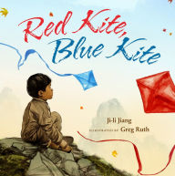 Title: Red Kite, Blue Kite, Author: Ji-li Jiang