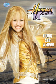 Title: Hannah Montana: Rock the Waves, Author: Suzanne Harper