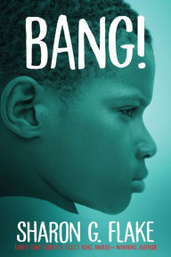 Title: Bang!, Author: Sharon Flake