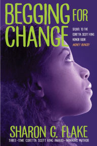 Title: Begging for Change, Author: Sharon G. Flake