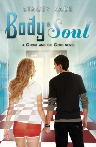 Body & Soul (Ghost and the Goth Series #3)