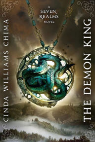 Title: The Demon King (Seven Realms Series #1), Author: Cinda Williams Chima