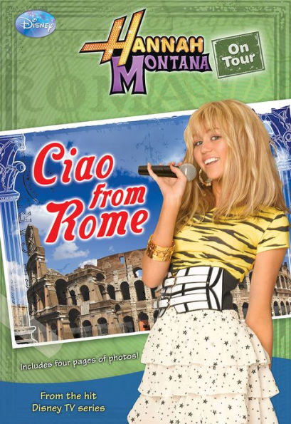 Ciao from Rome! (Hannah Montana on Tour Series #1)