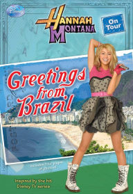 Title: Hannah Montana: Greetings From Brazil, Author: M. C. King