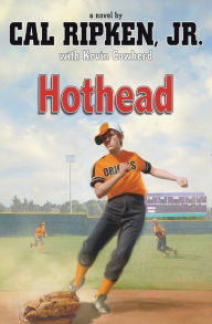 Title: Hothead (Cal Ripken, Jr.'s All-Stars Series #1), Author: Cal Ripken Jr.