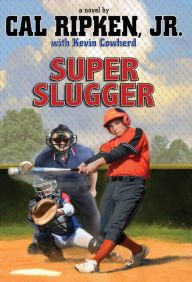 Title: Super-Sized Slugger (Cal Ripken, Jr.'s All-Stars Series #2), Author: Cal Ripken Jr.