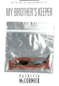 Title: My Brother's Keeper, Author: Patricia  McCormick