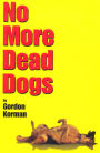 No More Dead Dogs