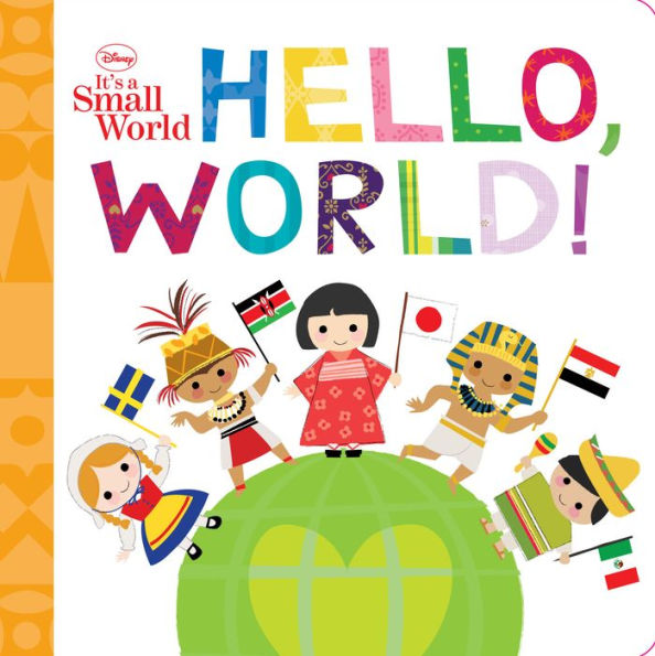 Hello, World! (It's a Small World Series)