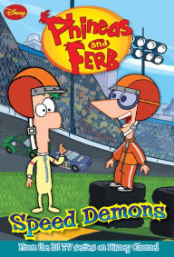 Title: Phineas and Ferb: Speed Demons, Author: Jasmine Jones