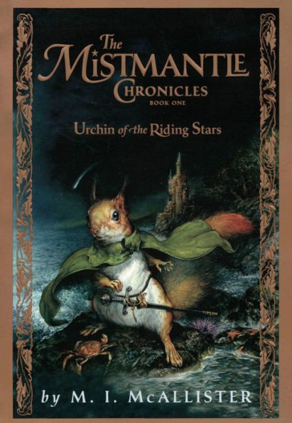 Urchin of the Riding Stars (The Mistmantle Chronicles Series #1)