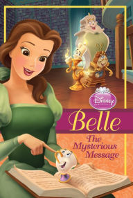 Title: Belle: The Mysterious Message, Author: Disney Books