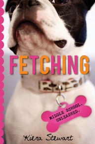 Title: Fetching, Author: Kiera Stewart