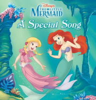 Title: The Little Mermaid: A Special Song, Author: Disney Book Group