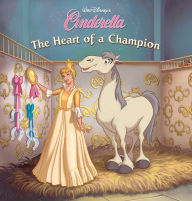 Title: Cinderella: The Heart of a Champion, Author: Disney Book Group