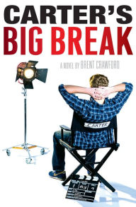 Title: Carter's Big Break, Author: Brent Crawford