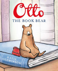 Title: Otto the Book Bear, Author: Katie Cleminson