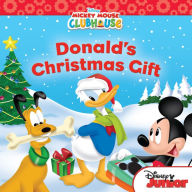 Title: Mickey Mouse Clubhouse: Donald's Christmas Gift, Author: Sheila Sweeny Higginson