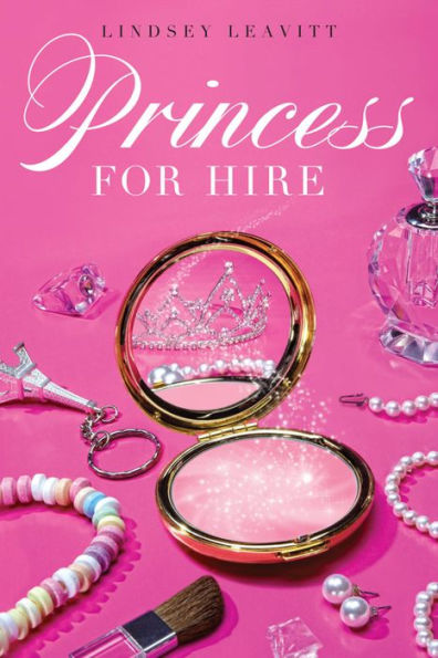 Princess for Hire (Princess for Hire Series #1)