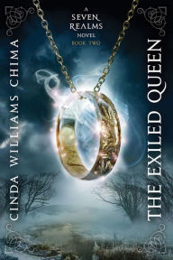 Title: The Exiled Queen (Seven Realms Series #2), Author: Cinda Williams Chima